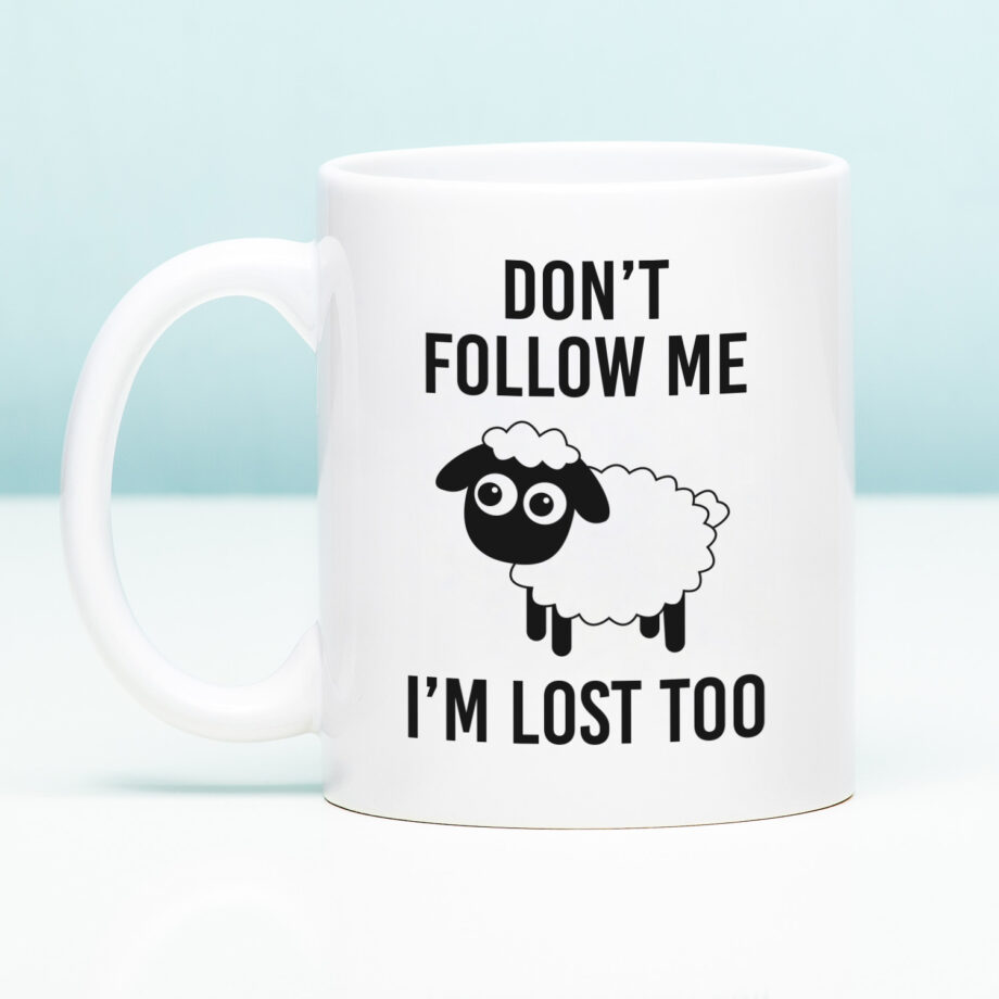Mok met Tekst ‘’Don't follow me i'm lost too’’ | Materiaal: Keramiek | 33 cl | Mok met Tekst | Koffie Mok | Grappige Cadeau |  Vaatwasser bestendig | Humor | Mok met grappige tekst