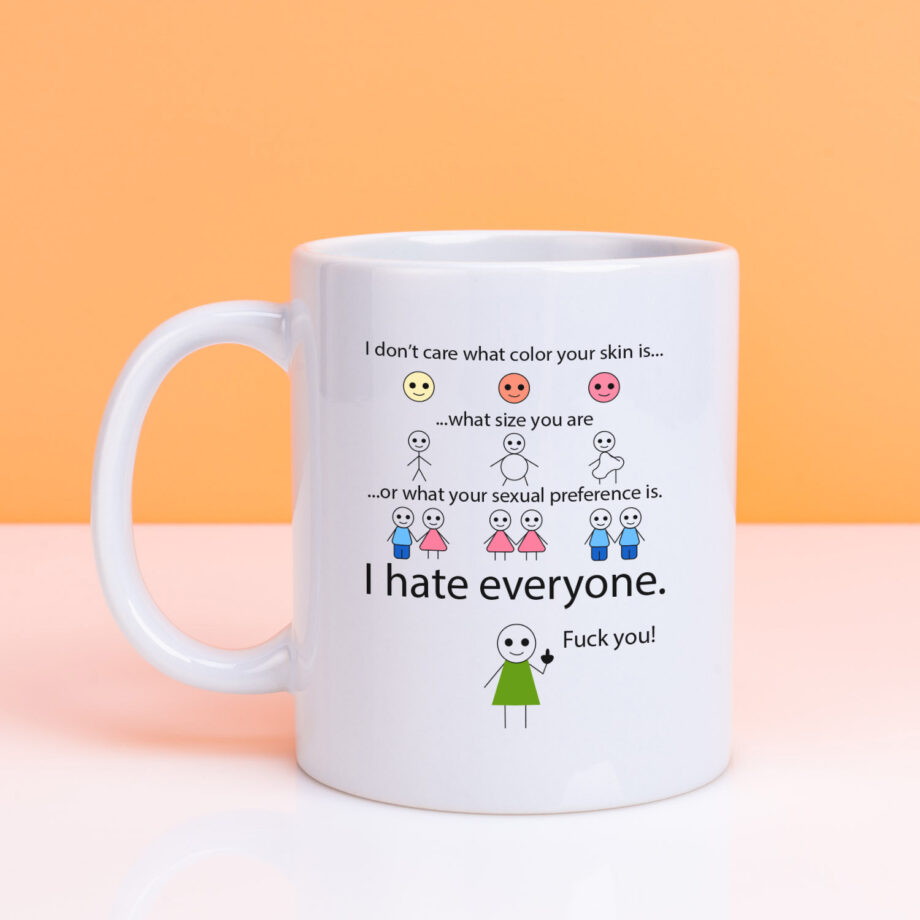 Mok met Tekst ‘’I hate everyone’’ | Materiaal: Keramiek | 33 cl | Mok met Tekst | Koffie Mok | Grappige Cadeau |  Vaatwasser bestendig | Humor | Mok met grappige tekst