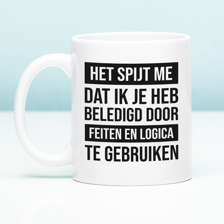 Mok met Tekst ‘’Het spijt me dat ik je heb beledigd’’ | Materiaal: Keramiek | 33 cl | Mok met Tekst | Koffie Mok | Grappige Cadeau |  Vaatwasser bestendig | Humor | Mok met grappige tekst