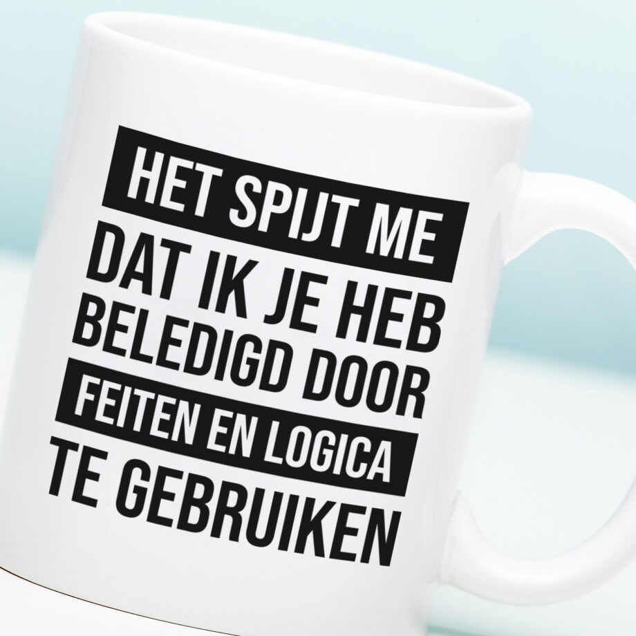 Mok met Tekst ‘’Het spijt me dat ik je heb beledigd’’ | Materiaal: Keramiek | 33 cl | Mok met Tekst | Koffie Mok | Grappige Cadeau |  Vaatwasser bestendig | Humor | Mok met grappige tekst