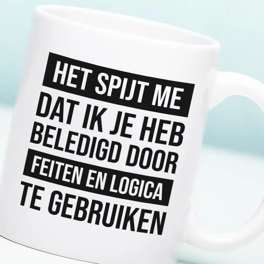 Mok met Tekst ‘’Het spijt me dat ik je heb beledigd’’ | Materiaal: Keramiek | 33 cl | Mok met Tekst | Koffie Mok | Grappige Cadeau |  Vaatwasser bestendig | Humor | Mok met grappige tekst