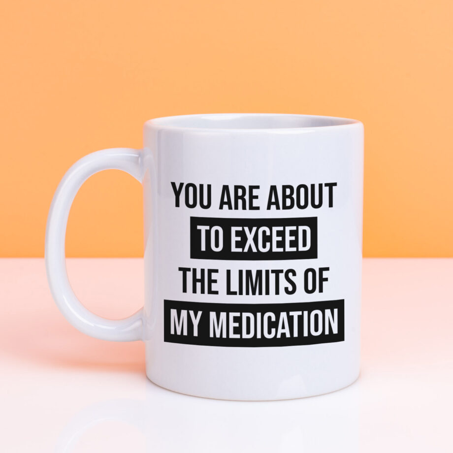 Mok met Tekst ‘’You are about to exceed’’ | Materiaal: Keramiek | 33 cl | Mok met Tekst | Koffie Mok | Grappige Cadeau |  Vaatwasser bestendig | Humor | Mok met grappige tekst