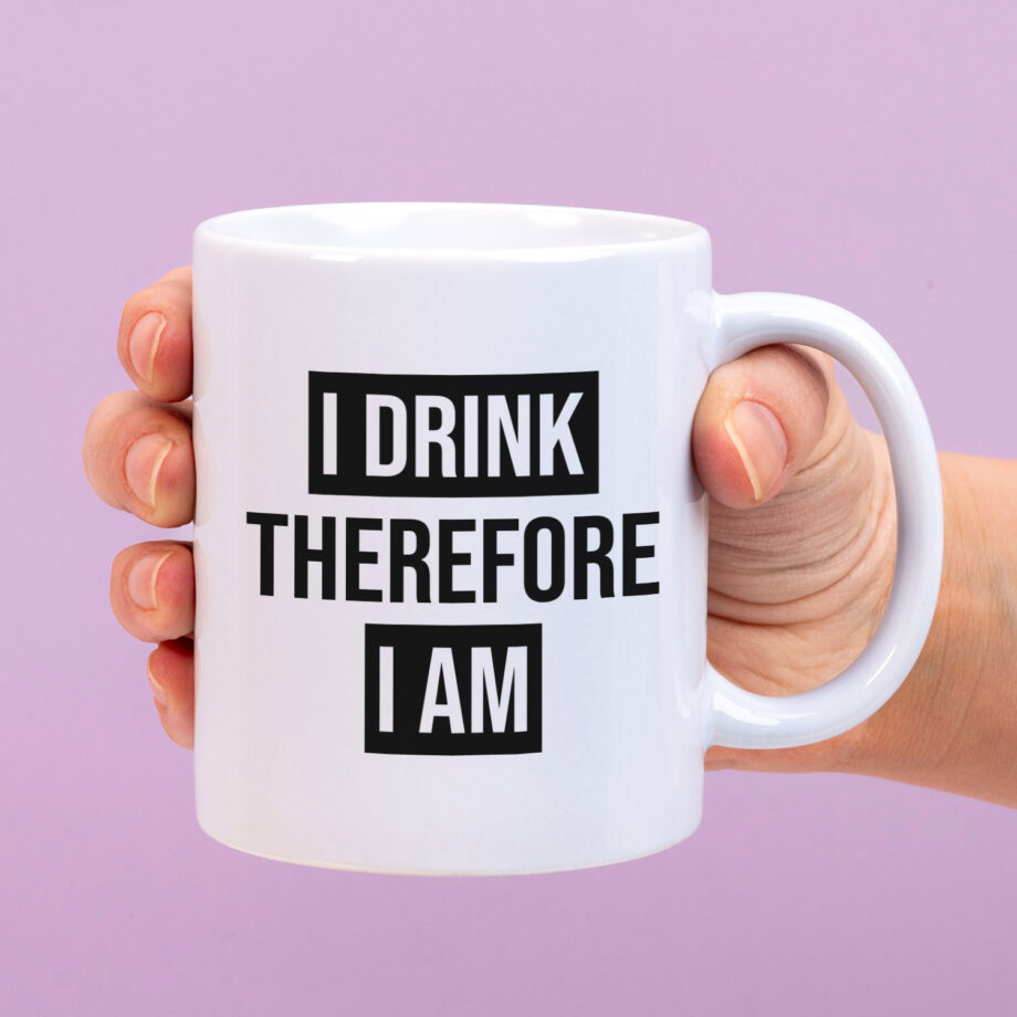 Mok met Tekst ‘’I drink therefore I am’’ | Materiaal: Keramiek | 33 cl | Mok met Tekst | Koffie Mok | Grappige Cadeau |  Vaatwasser bestendig | Humor | Mok met grappige tekst