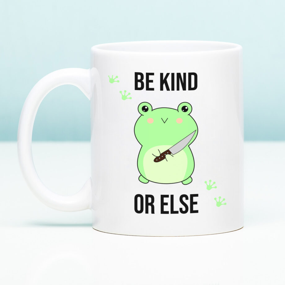 Mok met Tekst ‘’Be kind or else’’ | Materiaal: Keramiek | 33 cl | Mok met Tekst | Koffie Mok | Grappige Cadeau |  Vaatwasser bestendig | Humor | Mok met grappige tekst