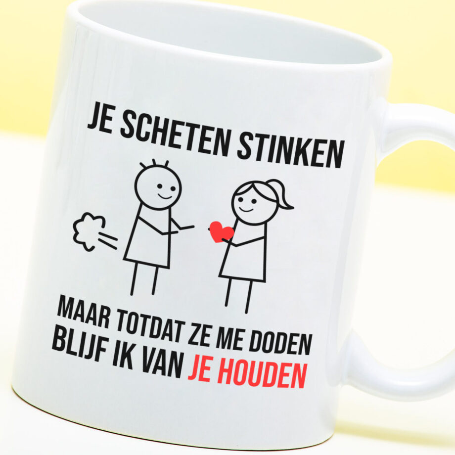 Mok met Tekst ‘’Je scheten stinken’’ | Materiaal: Keramiek | 33 cl | Mok met Tekst | Koffie Mok | Grappige Cadeau |  Vaatwasser bestendig | Humor | Mok met grappige tekst