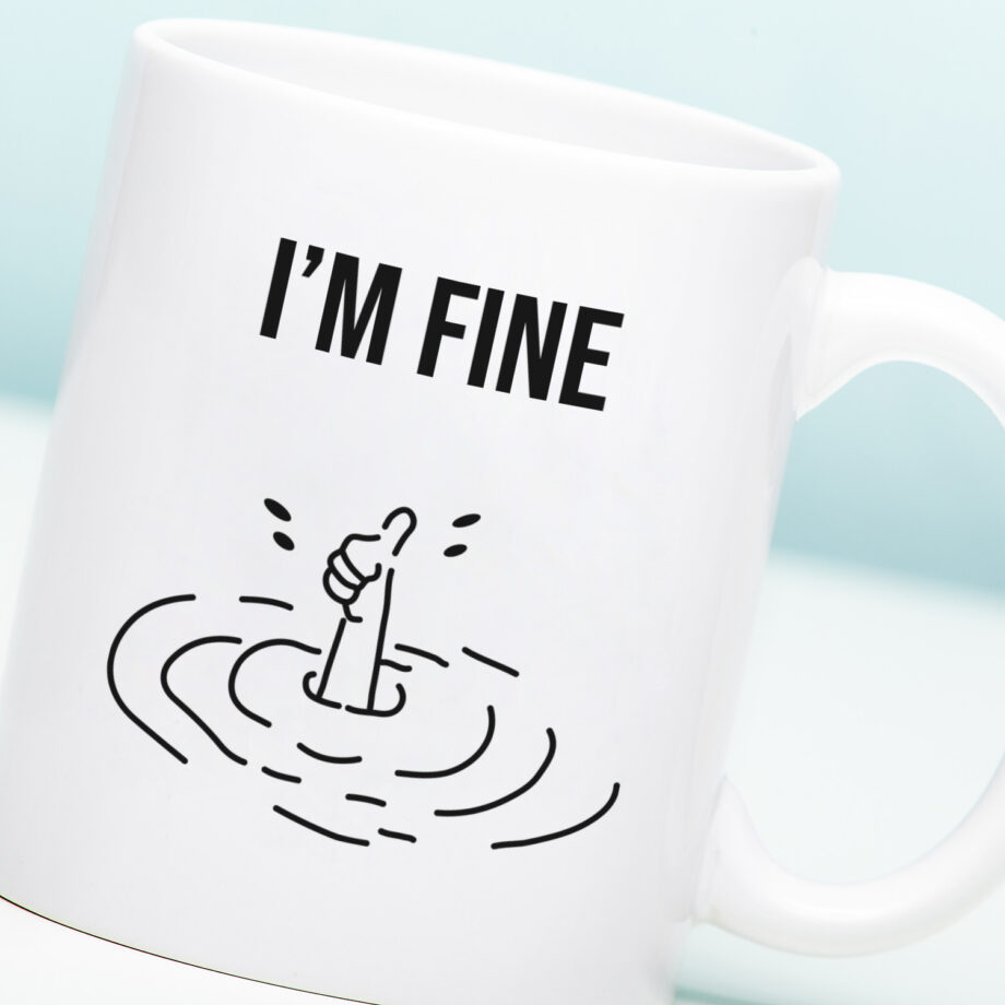 Mok met Tekst ‘’I'm fine’’ | Materiaal: Keramiek | 33 cl | Mok met Tekst | Koffie Mok | Grappige Cadeau |  Vaatwasser bestendig | Humor | Mok met grappige tekst