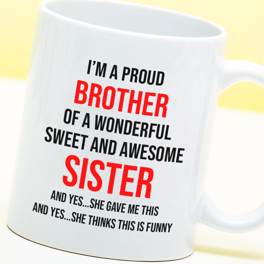 Mok met Tekst ‘’I'm a proud brother’’ | Materiaal: Keramiek | 33 cl | Mok met Tekst | Koffie Mok | Grappige Cadeau |  Vaatwasser bestendig | Humor | Mok met grappige tekst