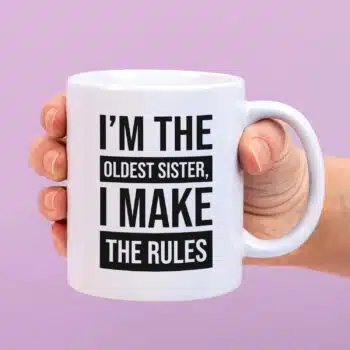 Mok met Tekst ‘’Im the oldest sister’’ | Materiaal: Keramiek | 33 cl | Mok met Tekst | Koffie Mok | Grappige Cadeau |  Vaatwasser bestendig | Humor | Mok met grappige tekst