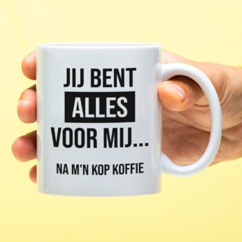 Mok met Tekst ‘’Jij bent alles voor mij’’ | Materiaal: Keramiek | 33 cl | Mok met Tekst | Koffie Mok | Grappige Cadeau |  Vaatwasser bestendig | Humor | Mok met grappige tekst