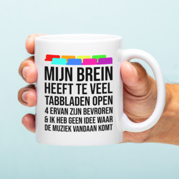 Mok met Tekst ‘’Mijn brein heeft te veel tabbladen open’’ | Materiaal: Keramiek | 33 cl | Mok met Tekst | Koffie Mok | Grappige Cadeau |  Vaatwasser bestendig | Humor | Mok met grappige tekst