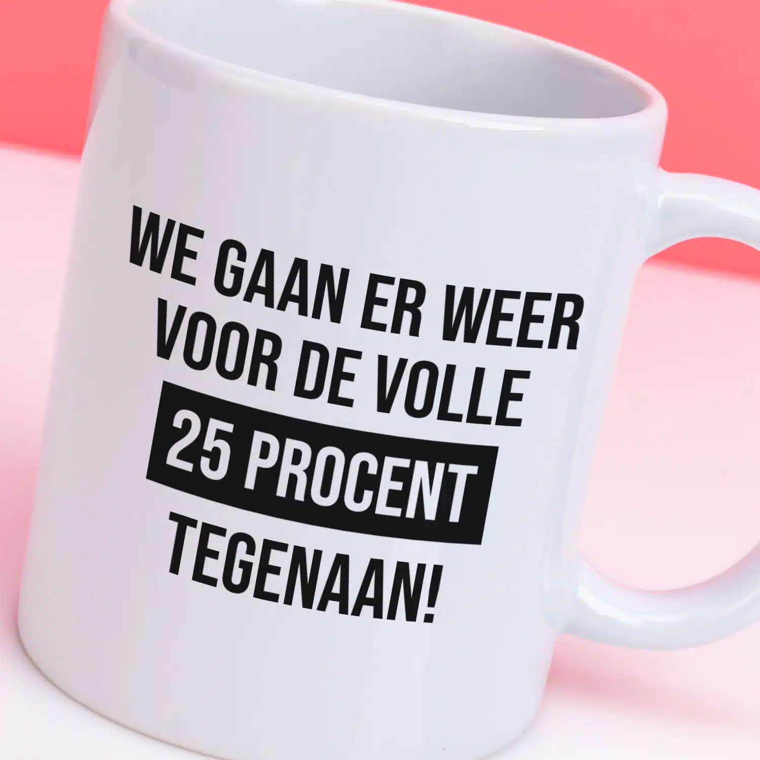 Mok We gaan er weer voor de volle 25% tegenaan