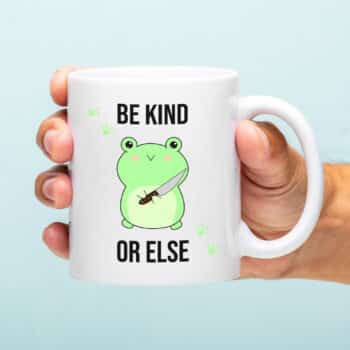Mok Be Kind Or Else