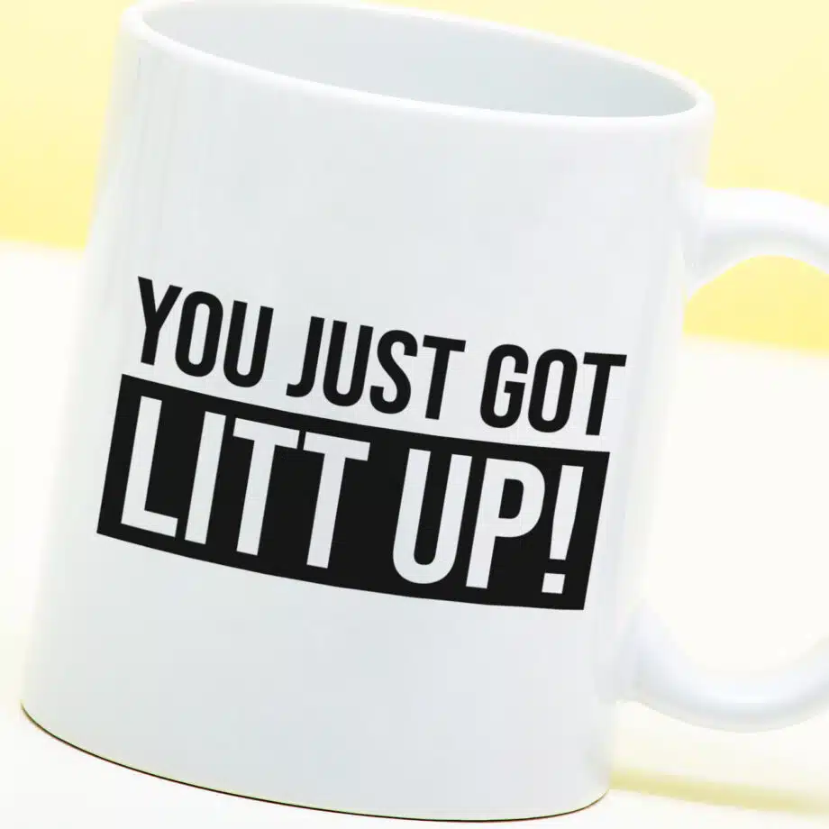 Mok You Just Got Litt Up