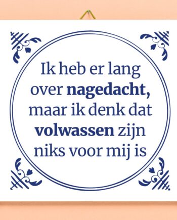 Tegeltje Ik heb er lang over nagedacht
