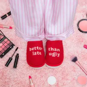 Better Late Than Ugly sloffen