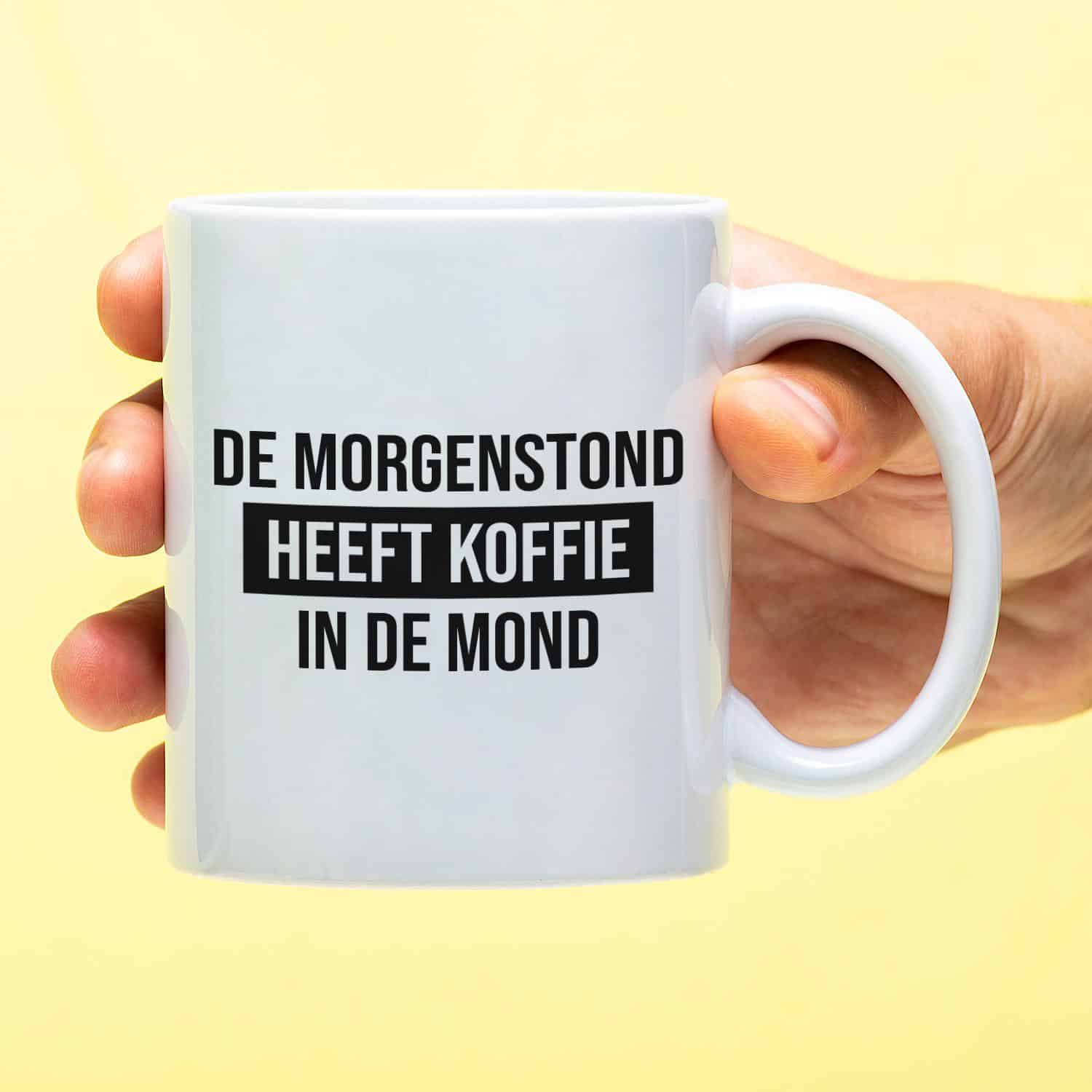 Mok met Tekst ‘’De morgenstond heeft koffie in de mond’’ | Materiaal: Keramiek | 33 cl | Mok met Tekst | Koffie Mok | Grappige Cadeau | Vaatwasser bestendig | Humor | Mok met grappige tekst