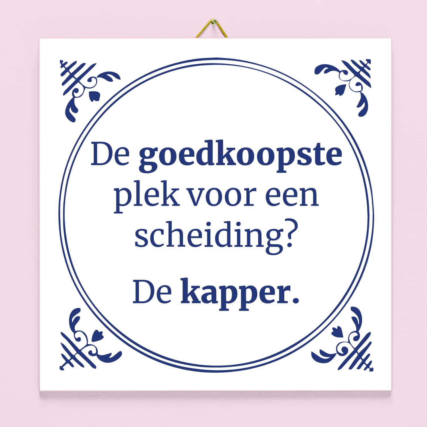 Tegeltje De goedkoopste plek voor een scheiding