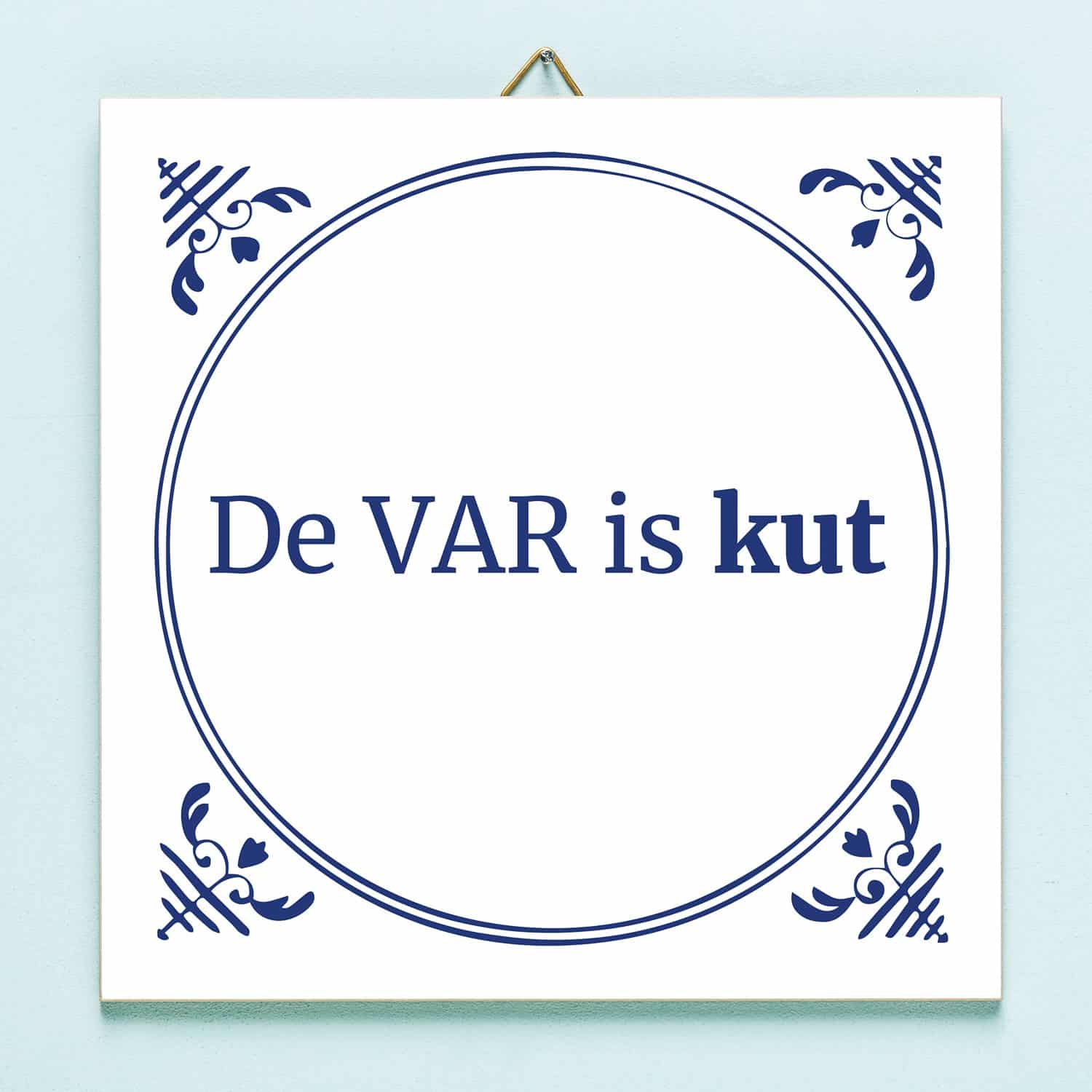 Tegeltje De VAR is kut