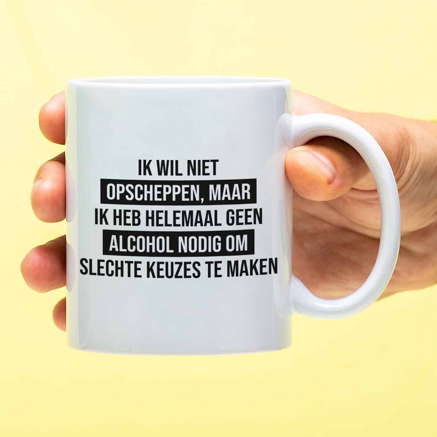 Mok met Tekst ‘’Geen alcohol nodig’’ | Materiaal: Keramiek | 33 cl | Mok met Tekst | Koffie Mok | Grappige Cadeau | Vaatwasser bestendig | Humor | Mok met grappige tekst