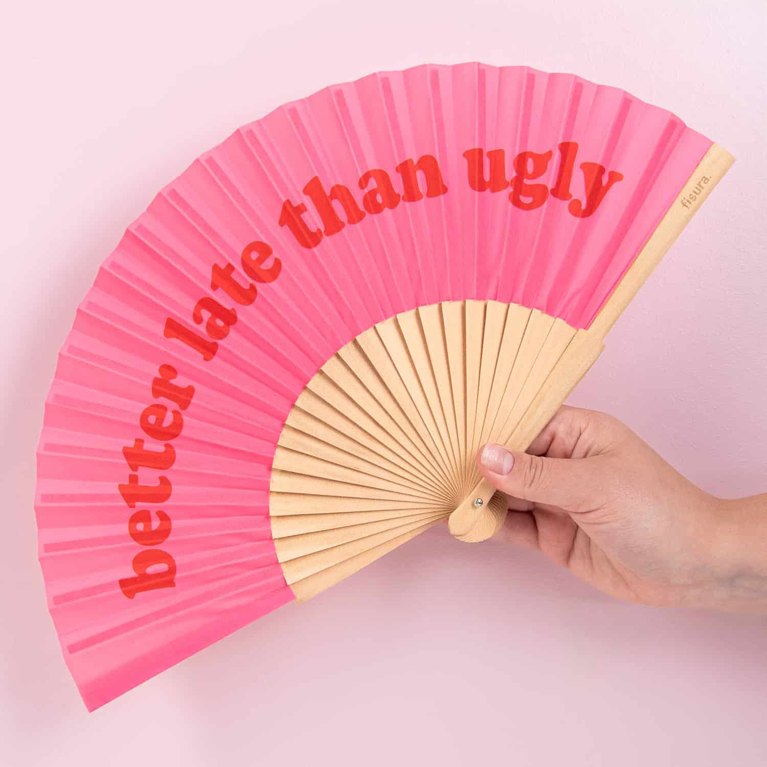 Houten waaier Better Late Than Ugly