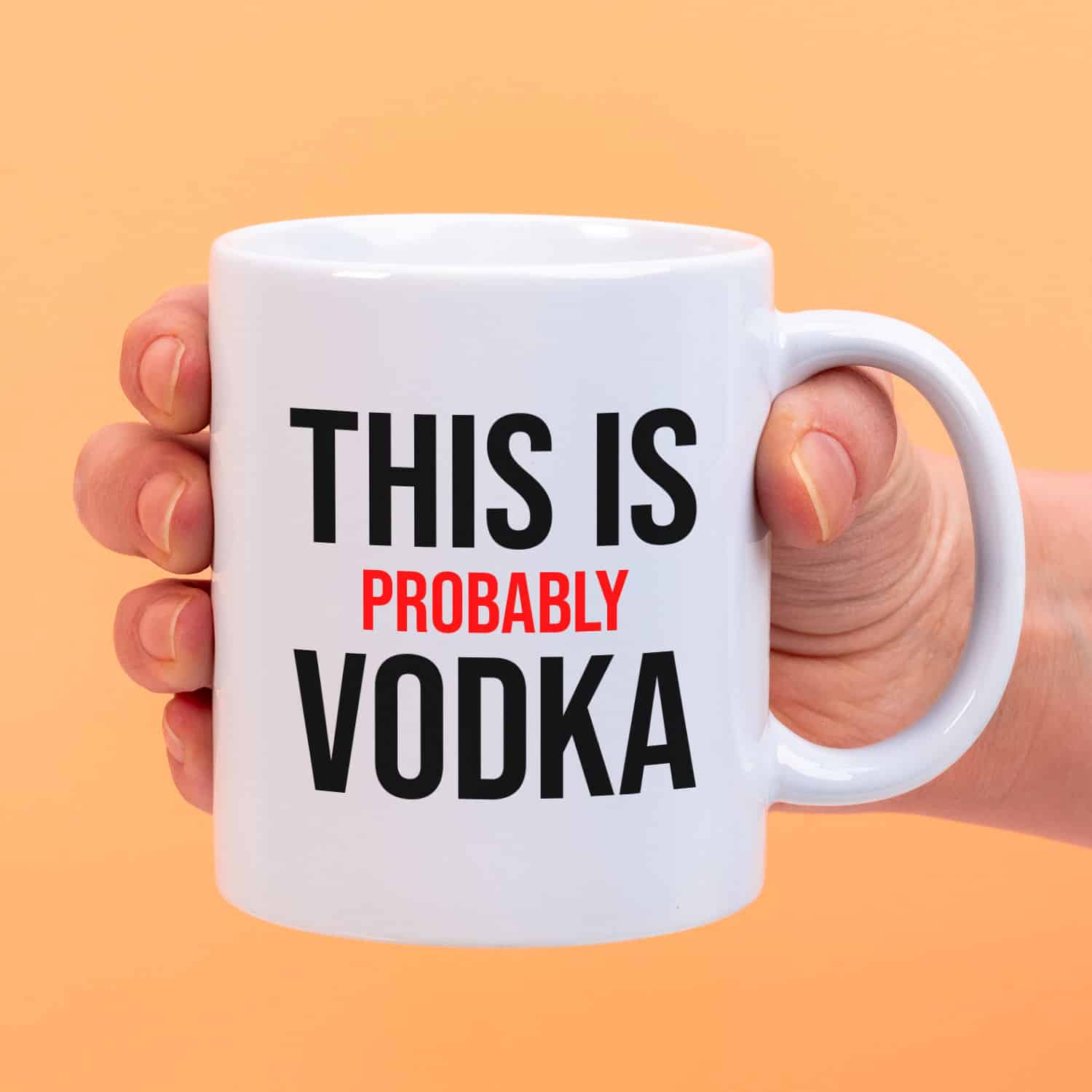Mok met Tekst ‘’This is probably vodka’’ | Materiaal: Keramiek | 33 cl | Mok met Tekst | Koffie Mok | Grappige Cadeau | Vaatwasser bestendig | Humor | Mok met grappige tekst