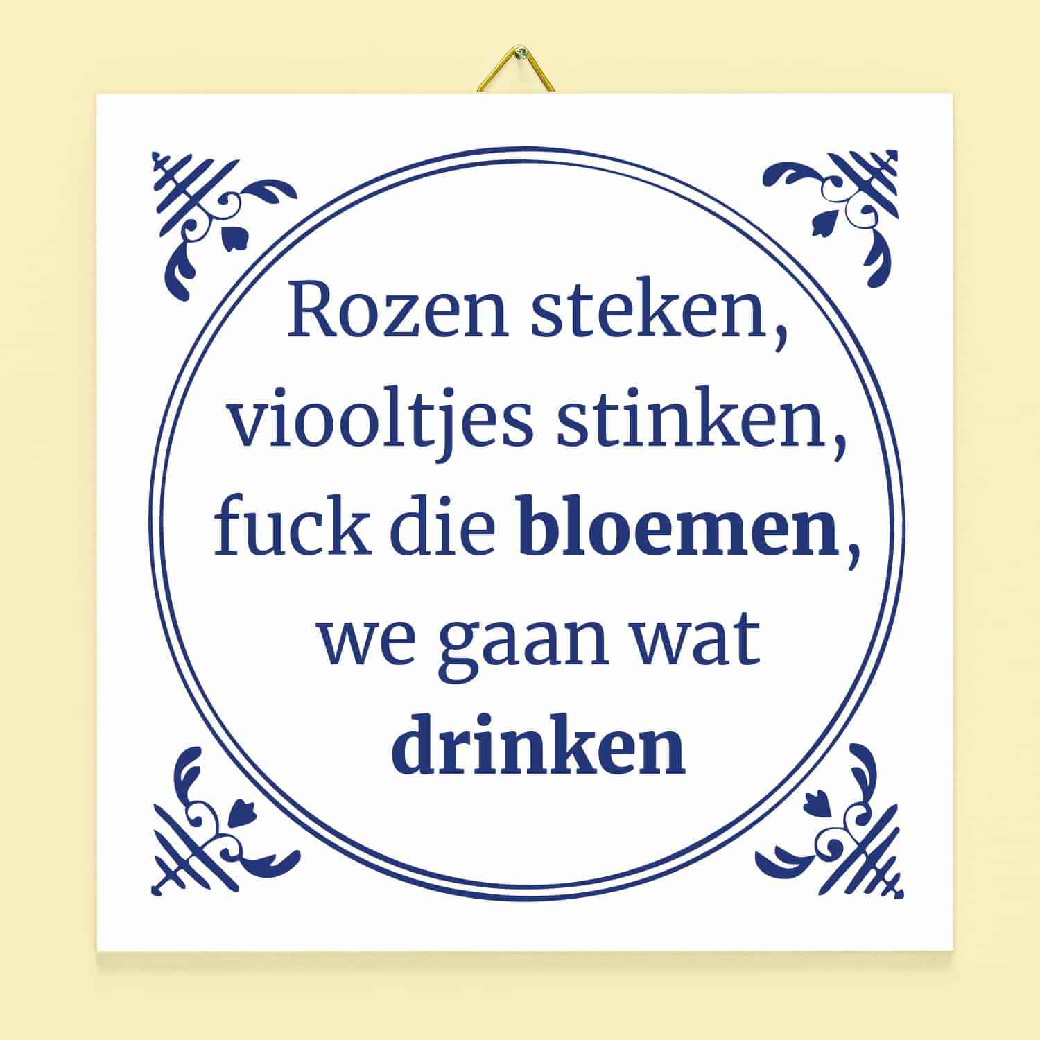 Tegeltje Rozen steken, viooltjes stinken