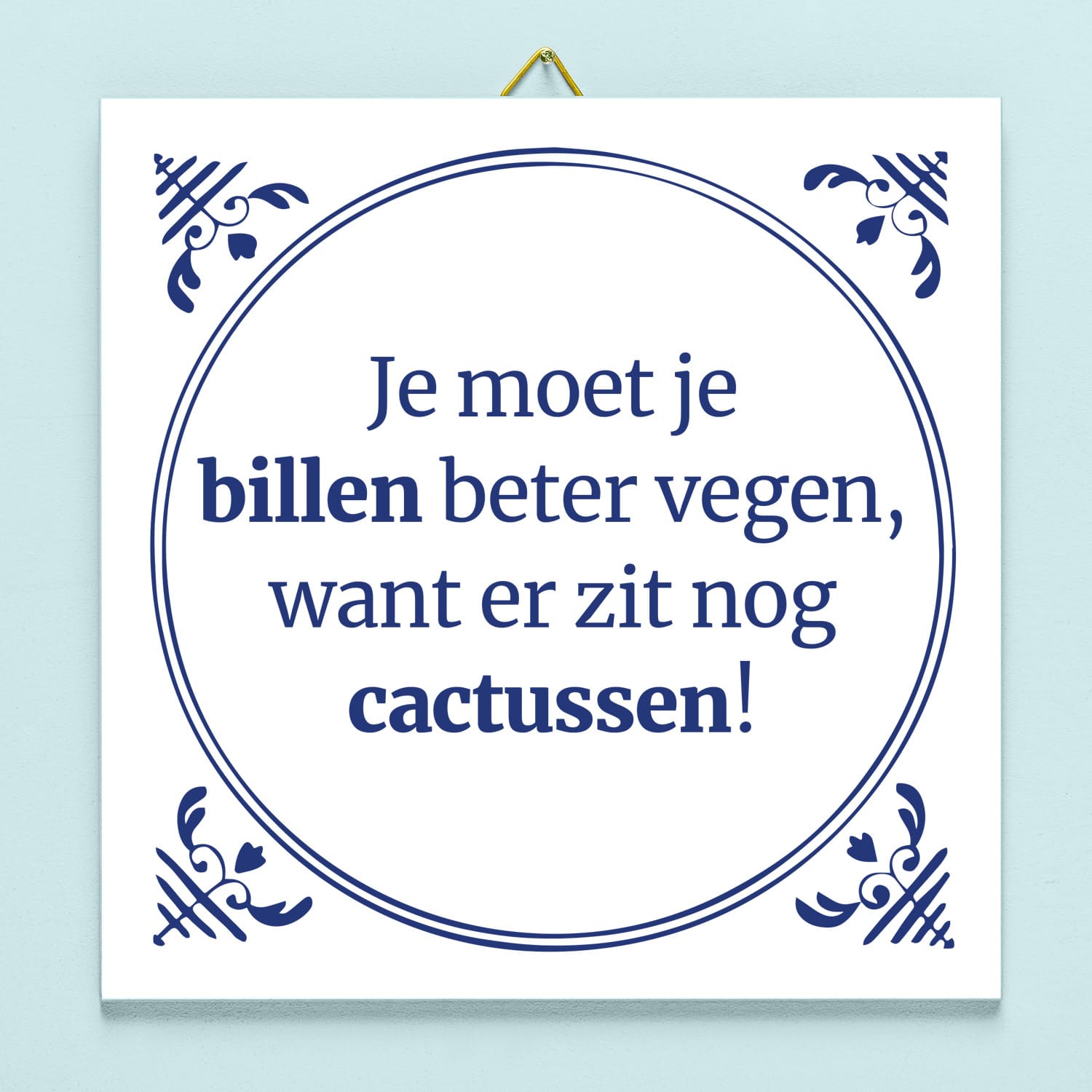 Tegeltje Je moet je billen beter vegen
