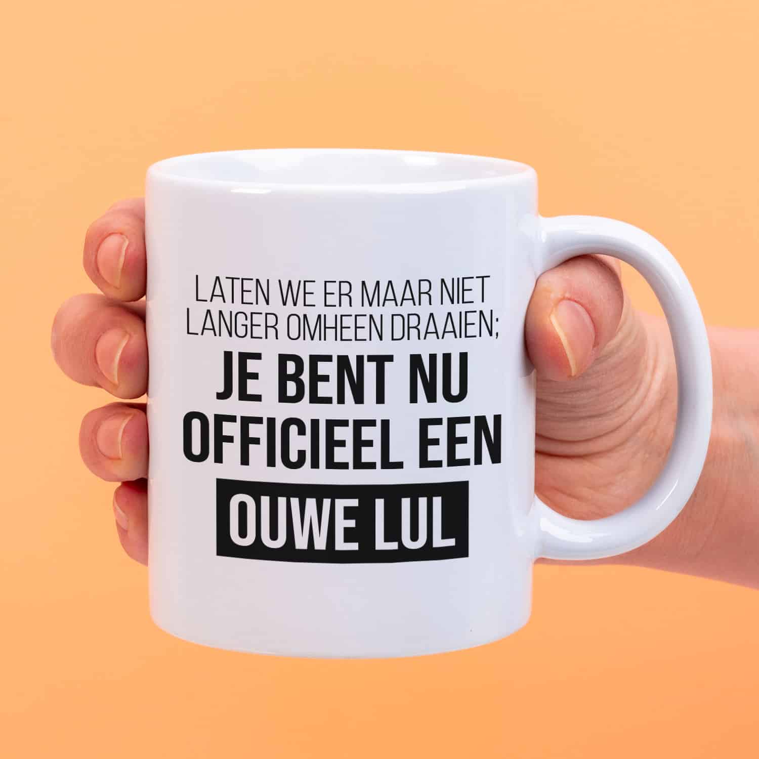Mok Je bent nu officieel een ouwe lul