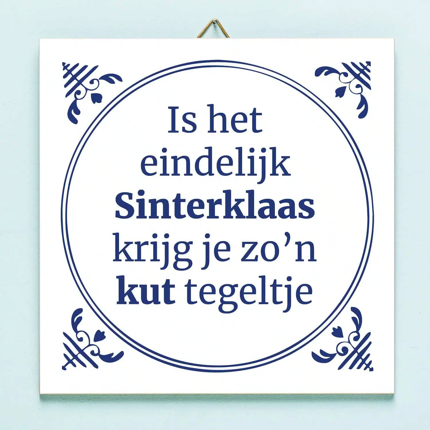 Tegeltje Is het eindelijk Sinterklaas