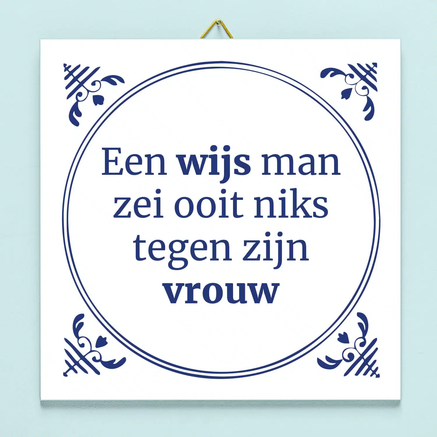 Tegeltje Een wijs man