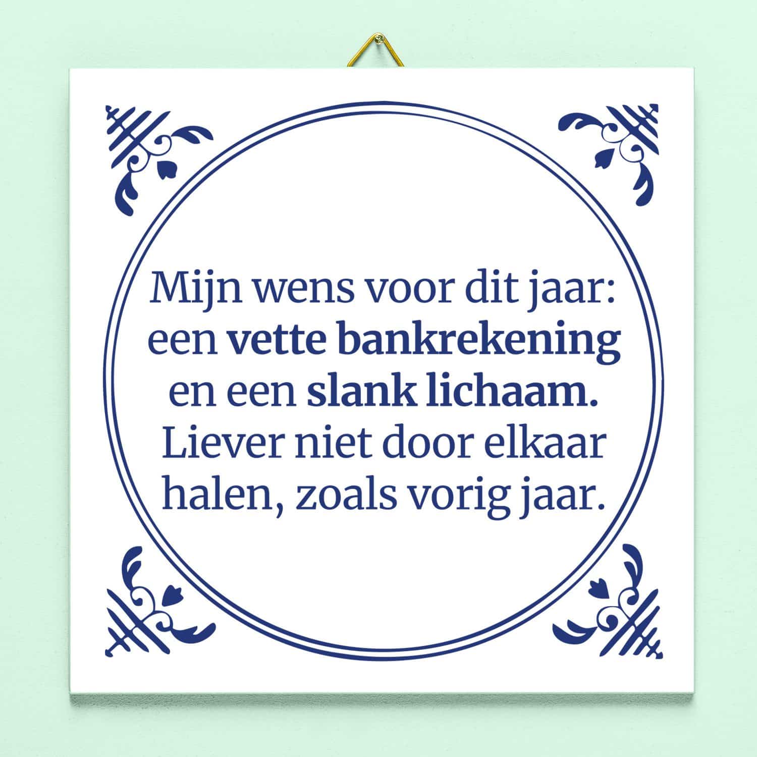 Tegeltje Mijn wens voor dit jaar