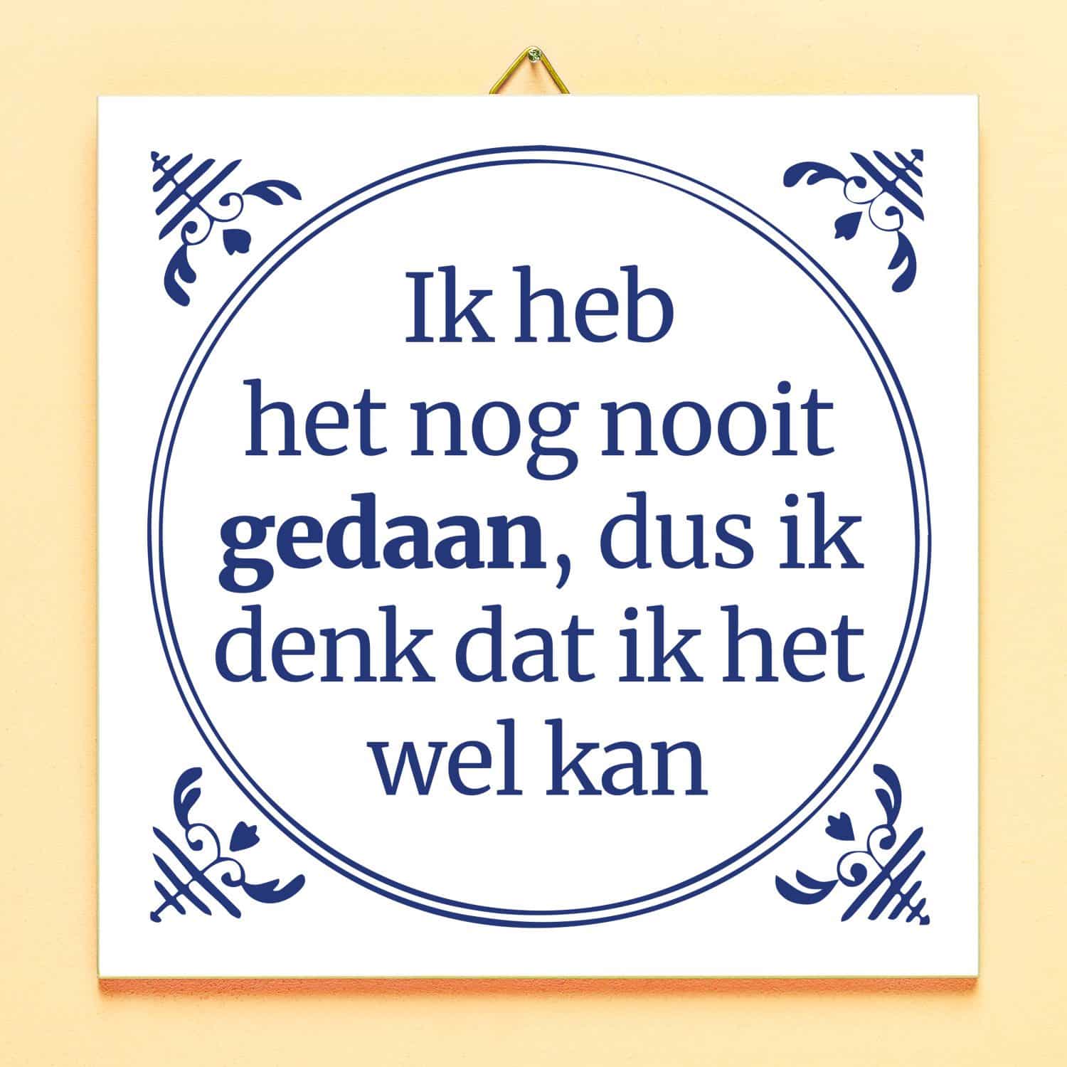 Tegeltje Ik heb het nog nooit gedaan