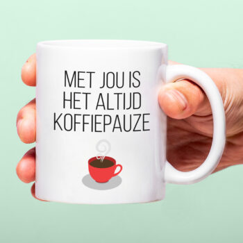 Mok Met  jou is het altijd koffiepauze