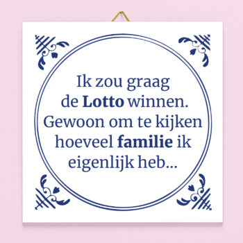 Tegeltje Ik zou graag de lotto winnen
