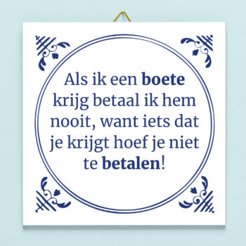 Tegeltje Als ik een boete krijg