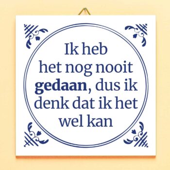 Tegeltje Ik heb het nog nooit gedaan